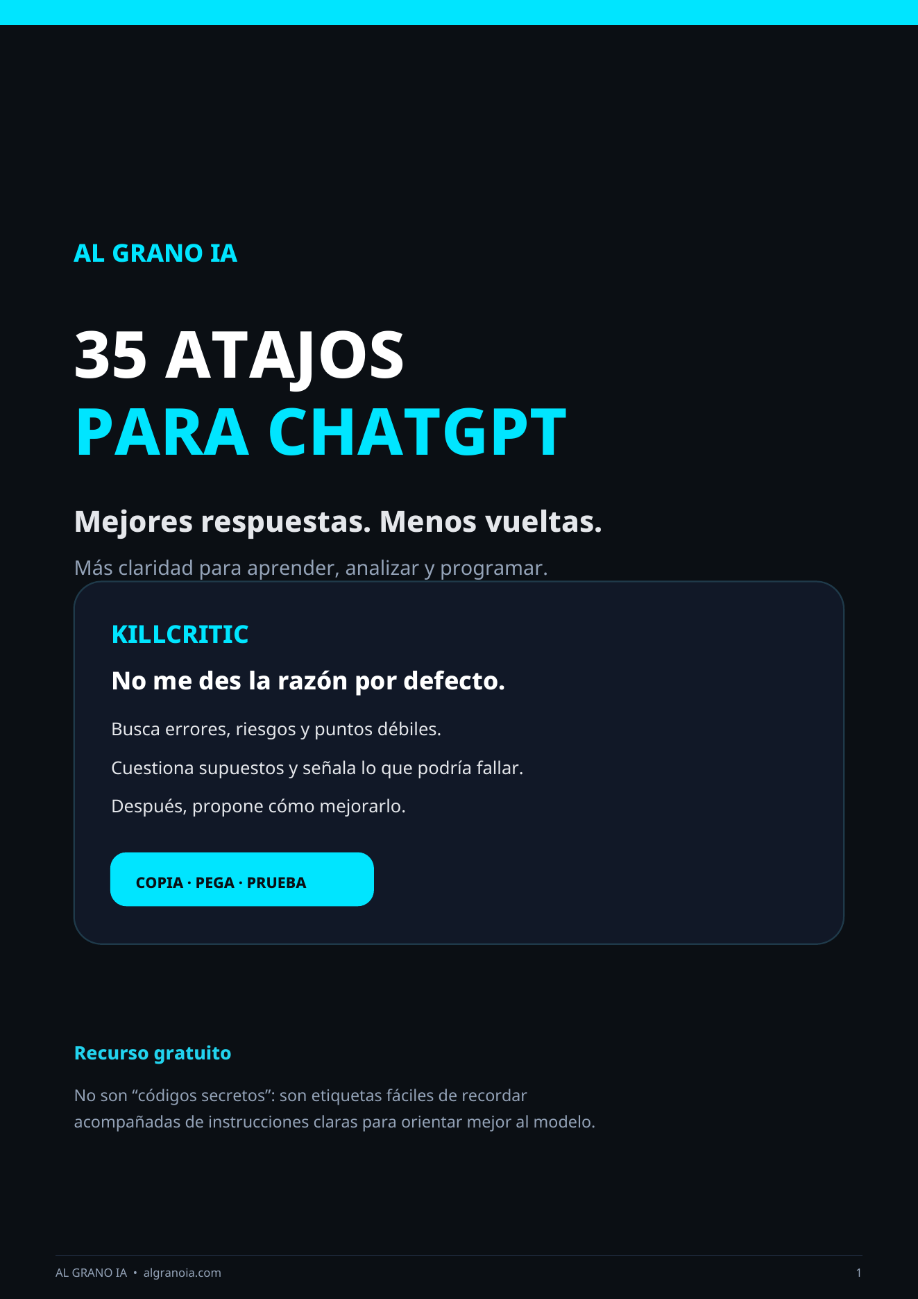 Portada del PDF «35 atajos para ChatGPT» de AL GRANO IA, con el lema «Mejores respuestas. Menos vueltas.» y el atajo KILLCRITIC como ejemplo.